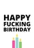 Funny and Rude Birthday Card created by Billy Claridge