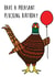 pheasant funny Birthday Card 18797 created by Holly Collective