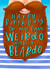 weirdo beard Birthday Card 14084 created by Violet and Alfie