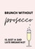 prosecco drink Just because Card 19084 created by Samuel Breeze
