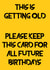 getting old Birthday Card 19010 created by Steven Thompson 