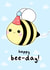 bee funny Birthday Card 18033 created by The Dew Drop Designs