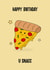 Cute Birthday Card - Pizza - Happy Birthday U Snacc created by Rishi