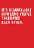 Funny Typography Anniversary Card - Couple - It's Remarkable How Long You've Tolerated Each Other created by Redback Cards