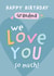 We Love You Grandma Birthday Card created by Macie Dot Doodles