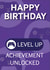 videogame level up Birthday Card 18952 created by Nathan Cooper