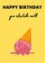melt ice cream Birthday Card 20102 created by me old cock linnet