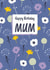 Pretty Birthday Card - For Mum - Flowers created by Dinky Rouge