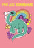 dinosaur Child Just because Card 18925 created by Babs King Design