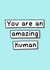 amazing human Thank You Card 16101 created by The_positiveway8