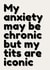 adult anxiety Just because Card 20379 created by Dazzenda