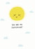 sunshine happy Love & Friendship Card 14966 created by Hew Ma