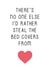 Funny Anniversary Card / Valentines Day Card - Heart - There's No One Else I'd Rather Steal The Bed Covers From created by Graphic Print Company