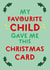 Cheeky - Funny - Holly - My Favourite Child Gave Me This Card - Favourite Child - Mum - Dad - Christmas Card created by Wink Design - Michelle Roberts