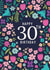 Floral 30th Birthday card created by Sarah Corcoran 