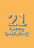 21 21st Birthday Card 20460 created by Soda Designs