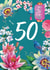 Pretty 50th Birthday Card - For Her - Flowers created by Rocket68