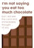 Too much chocolate card created by No-me illustrations
