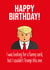 trump funny Birthday Card 20407 created by The laughing group