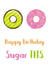 Donuts Love Birthday Card 42762 created by Sarah Stephenson