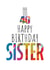 Abstract cake - Sister 40th birthday card created by size3art