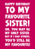 Funny- Sister - Happy Birthday To My Favourite Sister - Only Sister created by Naomi Park