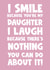 Funny Birthday Card - Daughter - I Smile Because You're My Daughter created by Naomi Park