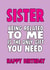 Funny Birthday Card - Sister - Being Related To Me Is The Only Gift You Need created by Cheeky Chops Cards