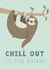 Sloth Chill out Birthday Card 18842 created by Sara Fortune