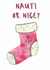 Naughty (Nauti) or Nice Christmas Stocking Card created by NaviStitch