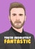 Funny Gary Barlow Anniversary Card / Valentines Day Card - You're Absolutely Fantastic created by Hey Huns It's Nicole