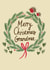 Sweet - Merry Christmas Grandma - Grandma - Festive - Wreath - Robin - Traditional - Christmas Card created by @AimeeStevens.Design