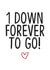 Cute Typography 1st Anniversary Card - 1 Year - 1 Down Forever To Go created by TeHe Gifts