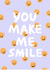 Cute Smiley Face Anniversary Card / Friendship Card - You Make Me Smile created by Charly Clements