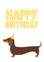 dachshund sausage Birthday Card 18342 created by #1 Silly Sausage