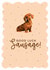 Good luck sausage dachshund card created by Hot Dog greetings