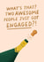 'What's that? Two awesome people just got engaged?!' - Cute Engagement Card created by Studio Mads