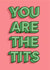 YOU ARE THE TITS adult Thank You Card 20842 created by Laura.Louise.Vincent