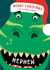 Brilliant - Dinosaur - Nephew - Merry Christmas To A Brilliant Nephew - Kids - Rawr - Christmas Card created by Macie Dot Doodles