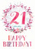 21st Happy Birthday Greeting Card created by Natalie Ryan