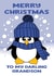 Merry Christmas to my darling Grandson Cute Penguin Christmas Crad created by Krimbles