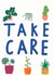take care get well Get Well Card 17596 created by Isabel Canvas