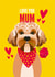 Cute Mothers Day Card - From The Dog - Love You Mum created by Diva Doodle Designs