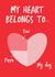My Heart Belongs To You created by @tikkled.pink