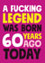 A fucking legend born 60 years today card created by Roll Creative