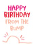 bump from the bump Birthday Card 20547 created by Superlush Cards