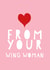 Wing woman best friend birthday card created by Afewhometruths
