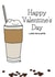 pun latte Valentines Day Card 45975 created by Alex Norman Art 