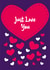 love heart Valentines Day Card 32028 created by Fantastical Cards