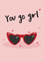 Retro/Vintage you go girl Love & Friendship Card 20963 created by @tikkled.pink